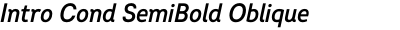 Intro Cond SemiBold Oblique